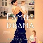 Family Drama, Rebecca Fallon