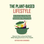 The PlantBased Lifestyle, Goffredo Righi Schwammer