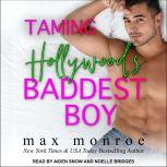Taming Hollywood's Baddest Boy, Max Monroe