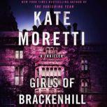 Girls of Brackenhill, Kate Moretti