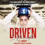 Driven by Determination, E.J. Agosti