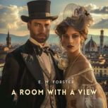 A Room with a View, E. M. Forster