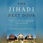 The Jihadi Next Door, Dr. Kimberly MehlmanOrozco