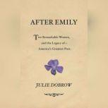 After Emily, Julie Dobrow