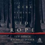 The Girl Behind the Red Rope, Ted Dekker