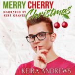 Merry Cherry Christmas, Keira Andrews