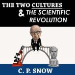 The Two Cultures and the Scientific R..., C. P. Snow
