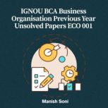 IGNOU BCA Business Organisation Previ..., Manish Soni