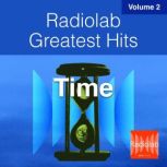 Radiolab Greatest Hits, Vol. 2, Lulu Miller