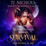 Survival and other Scars, TJ Nichols