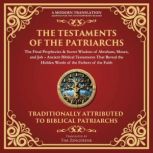 The Testaments of the Patriarchs The..., Various Ancient Jewish Traditions