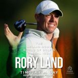 Rory Land, Timothy M. Gay