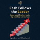 Cash Follows the Leader, Richard Canfield