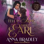 Fell In Love With An Earl, Anna Bradley