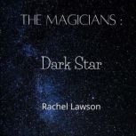 Dark Star, Rachel Lawson