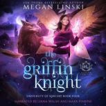 The Griffin Knight, Megan Linski