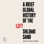 A Brief Global History of the Left, Shlomo Sand