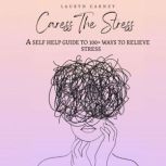 Caress The Stress, Lauryn Carney