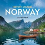 History, Culture, Norway, Michael Felix