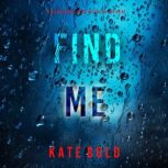 Find Me An Addison Shine FBI Suspens..., Kate Bold