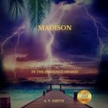 Madison, A.V. Smith