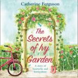 The Secrets of Ivy Garden A heartwarming and feel-good romance for fans of Holly Martin, Catherine Ferguson