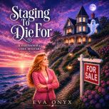 Staging To Die For, Eva Onyx