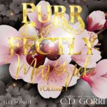 Purrfectly Maverick Volume 1, C.D. Gorri