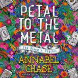 Petal to the Metal, Annabel Chase