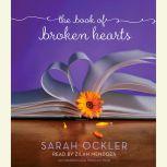 The Book of Broken Hearts, Sarah Ockler