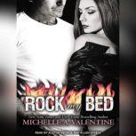Rock My Bed, Michelle A. Valentine