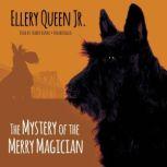 The Mystery of the Merry Magician, Ellery Queen