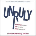 Unruly, Lauren Wittenberg Weiner