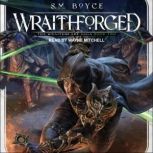 Wraithforged, S. M. Boyce