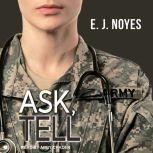 Ask, Tell, E.J. Noyes