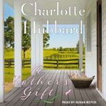 A Mothers Gift, Charlotte Hubbard