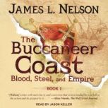 The Buccaneer Coast, James L. Nelson