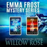 Emma Frost Mystery Series Books 45, Willow Rose