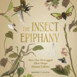 The Insect Epiphany, Barrett Klein