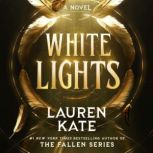 White Lights, Lauren Kate