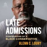Late Admissions, Glenn C. Loury