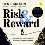 Risk and Reward, Ben Carlson