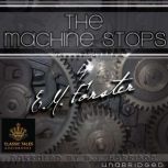The Machine Stops, E.M. Forster