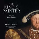 The Kings Painter, Franny Moyle
