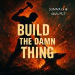 Build the Damn Thing Book Summary  ..., Margot Langley