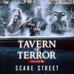Tavern of Terror Vol. 10, Scare Street