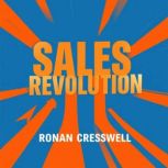 Sales Revolution Transform Conversat..., Ronan Cresswell