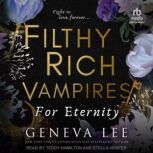Filthy Rich Vampires, Geneva Lee