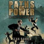 Paths of Power, Sean Barber