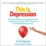 This Is Depression, Dr. Diane McIntosh